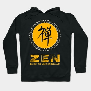 ☯ ZEN ✔ Seek to Understand ✔ Yoga Spiritual Motivational Orange Rustic Style Ancient Sign for Relaxation Hoodie